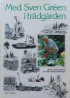 Med Sven Gr&eacute;en i tr&auml;dg&aring;rden