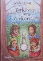 Fyrkl&ouml;vern och Silverelixiret