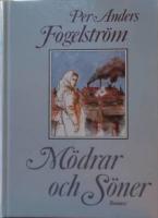 M&ouml;drar och s&ouml;ner : roman
