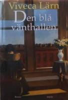 Den bl&aring; v&auml;nthallen : [roman]