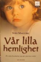 V&aring;r lilla hemlighet