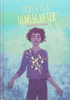 Trassliga hemligheter