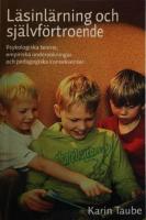 L&auml;sinl&auml;rning och sj&auml;lvf&ouml;rtroende : psykologiska teorier, empiriska unders&ouml;kningar och pedagogiska konsekvenser