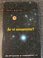 &Auml;r vi ensamma? : om uppt&auml;ckten av utomjordiskt liv