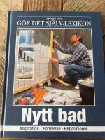 Sveriges stora g&ouml;r det sj&auml;lv-lexikon. inspiration, underh&aring;ll, reparationer
