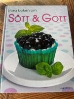 Stora boken om s&ouml;tt & gott
