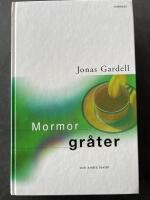 Mormor gr&aring;ter och andra texter