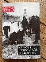 Leningrads bel&auml;gring europa I krig 5