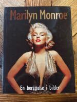Marilyn Monroe : en ber&auml;ttelse i bilder