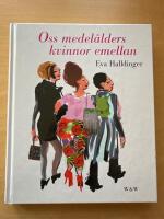 Oss medel&aring;lders kvinnor emellan