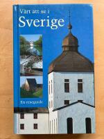 V&auml;rt att se i Sverige : En reseguide