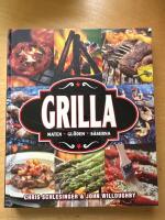 Grilla : maten, gl&ouml;den och s&aring;serna