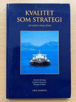 Kvalitet som strategi : Ett rederi v&auml;xer fram