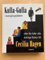 Kulla-Gulla i &ouml;verg&aring;ngs&aring;ldern - eller Nu fyller alla duktiga flickor 50