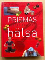 Prismas stora bok om h&auml;lsa : Hela familjens l&auml;karbok