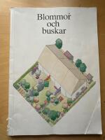 Blommor och buskar : [en handledning om v&auml;xter f&ouml;r tr&auml;dg&aring;rd och landskap]