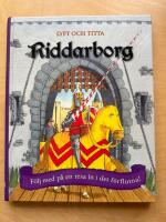 Riddarborg : f&ouml;lj med p&aring; en resa in i det f&ouml;rflutna!