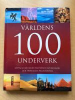 V&auml;rldens 100 underverk