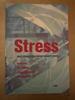 Stress - Individen, organisationen, samh&auml;llet, molekylerna