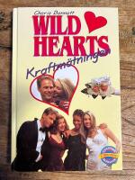 Wild hearts : Kraftm&auml;tningen