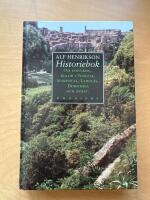 Historiebok : om etrusker, kulor i Venezia, sundstull, Ladul&aring;s, Dorothea och annat