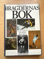 Bragdernas bok : Svenska dagbladets guldmedalj&ouml;rer genom tiderna