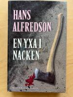En yxa i nacken : kriminalroman