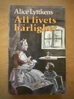 All livets h&auml;rlighet : en ber&auml;ttelse fr&aring;n 1700-talets senare del