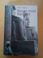Resan med Ramses-Svenska f&ouml;rfattare med aptit p&aring; v&auml;rlden