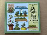 Odla kryddv&auml;xter och gr&ouml;nsker inomhus