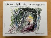 Liv som fyllt mig, gudomsgnista. Fr&ouml;dingkalender