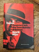 Al Capone : gangstern och den amerikanska dr&ouml;mmen