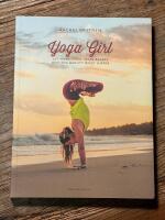 Yoga Girl : Att finna lycka, skapa balans och leva med ett &ouml;ppet hj&auml;rta