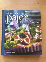 H&auml;rliga pajer till middag & dessert