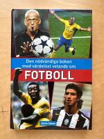 Den n&ouml;dv&auml;ndiga boken med v&auml;rdel&ouml;st vetande om fotboll