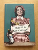 Kloka r&aring;d f&ouml;r hem och tr&auml;dg&aring;rd