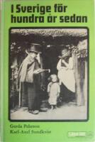 I Sverige f&ouml;r hundra &aring;r sedan