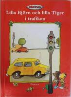 Lilla Bj&ouml;rn och lilla Tiger i trafiken