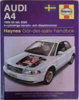 Audi A4 : [1995 till feb 2000] : [4-cylindriga bensin- och dieselmotorer] : g&ouml;r-det-sj&auml;lv handbok