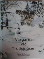 Vargarna vid Trollsj&ouml;&aring;sen