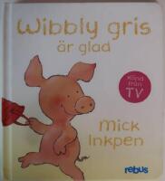 Wibbly gris &auml;r glad