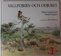 Vallpojken och odjuret : en ber&auml;ttelse fr&aring;n guajiro-indianerna