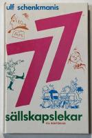 77 s&auml;llskapslekar