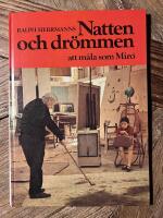 Natten och dr&ouml;mmen : att m&aring;la som Mir&oacute;