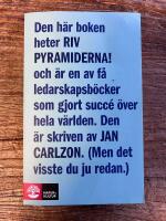 Riv pyramiderna! : en bok om den nya m&auml;nniskan, chefen och ledaren