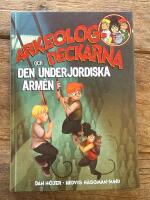 Arkeologdeckarna och den underjordiska arm&eacute;n