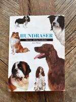 Hundraser : den nya, utf&ouml;rliga handboken