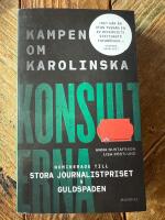 Konsulterna : kampen om Karolinska