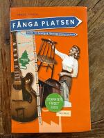 F&aring;nga platsen - guide till Sveriges f&ouml;retagsamma historia