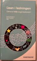 Lean i ledningen : utmana hela organisationen!